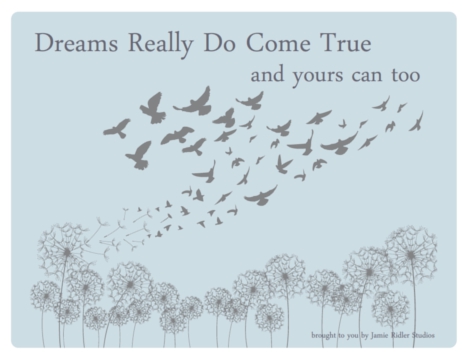 dreams really do come true quote